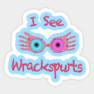 I See Wrackspurts Sticker